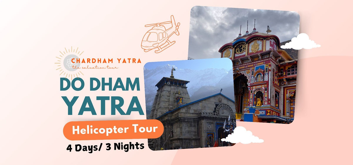 Do Dham Yatra Helicopter Package