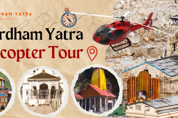 Chardham Tour Package by Helicopter